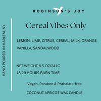 Cereal Vibes Only 8.5 oz Glass Candle- Signature Collection