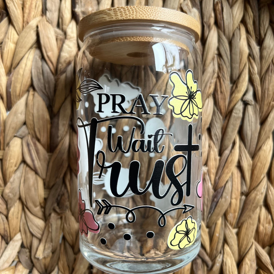 Pray Wait Trust- FINAL SALE