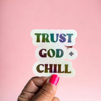 Trust God + Chill